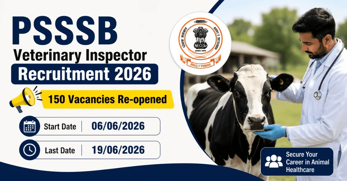 PSSSB Veterinary Inspector Recruitment 2026: 150 Vacancies Re-opened